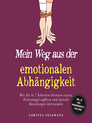 cover image of Mein Weg aus der emotionalen Abhängigkeit